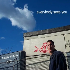 Everybody Sees You