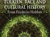 Tolkien, Race and Cultural History: From Fairies to Hobbits