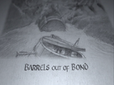 Barrels Out of Bond