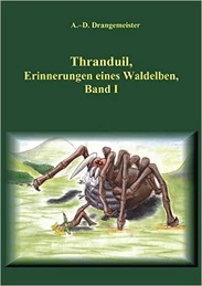 Thranduil, Erinnerungen eines Waldelben