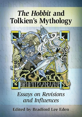 The Hobbit and Tolkien's Mythology cover
