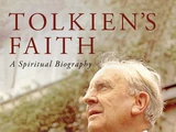 Tolkien's Faith: A Spiritual Biography