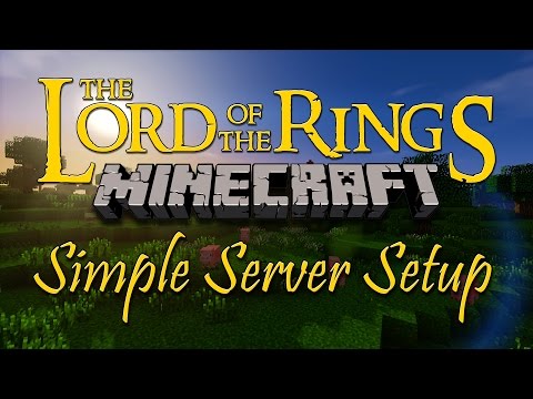 Minecraft_LOTR_Tutorial_-_Setting_Up_A_Simple_Server