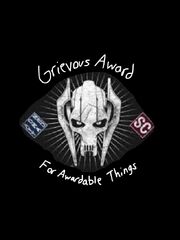 GrievousAwardForAwardableThings.jpg