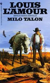 Milo Talon - A novel by Louis L'Amour