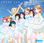 "Thank you, FRIENDS!!" Aqours