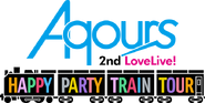 Aqours 2nd Love Live! HAPPY PARTY TRAIN TOUR
