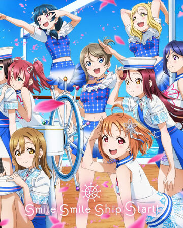 Smile Smile Ship Start Love Live Wiki Fandom Smile Smile Ship Start Love Live Wiki Fandom