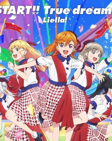 Start True Dreams Love Live Wiki Fandom