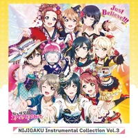 NIJIGAKU Instrumental Collection Vol.3 Just Believe!!!