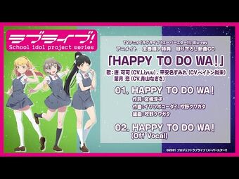 HAPPY TO DO WA! | Love Live! Wiki | Fandom