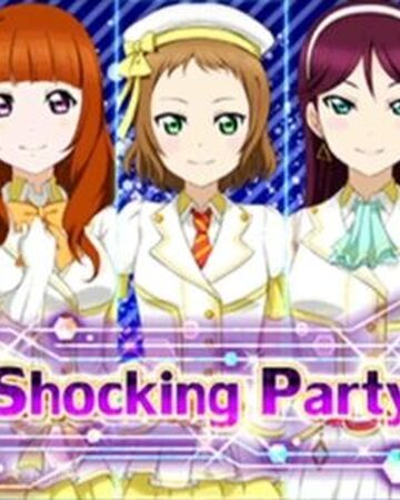 Shocking Party Love Live Wiki Fandom