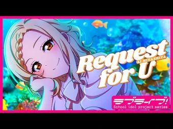 Request for U | Love Live! Wiki | Fandom