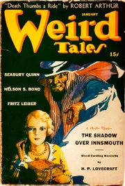 Although rejected by the magazine during Lovecraft's lifetime, The Shadow over Innsmouth was reprinted in Weird Tales in 1942