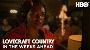 Lovecraft Country In The Weeks Ahead HBO