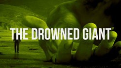 The Drowned Giant