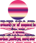 Opening a new era by breaking through
all the existing concepts and borders"BEYOND THE BORDER"