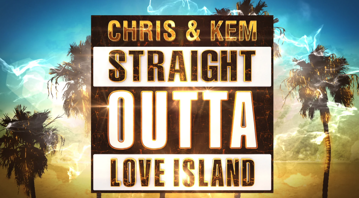 Chris Kem Straight Outta Love Island Love Island Wiki Fandom