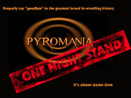 Pyromania One Night Stand (Cancelled)
