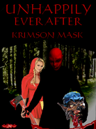 Krimson Mask - Unhappily Ever After