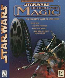 Star Wars: Behind the Magic | Lucasfilm Wiki | Fandom
