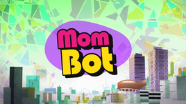 Mom Bot