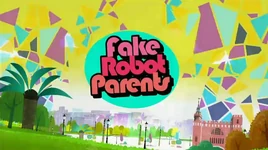 Fake Robot Parents