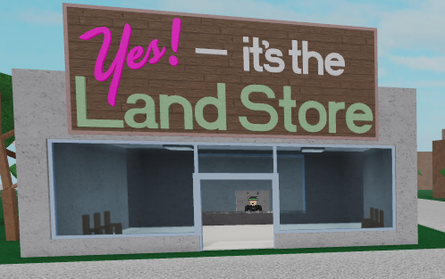 Yes It S The Land Store Lumber Tycoon 2 Wiki Fandom - land tycoon 3 roblox