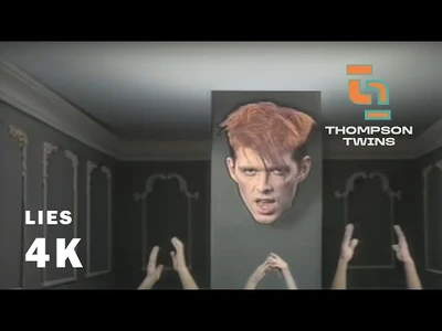 Thompson_Twins_-_Lies_(Official_4k_Video)