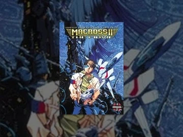 The Super Dimension Fortress Macross II: Lovers, Again | Macross  