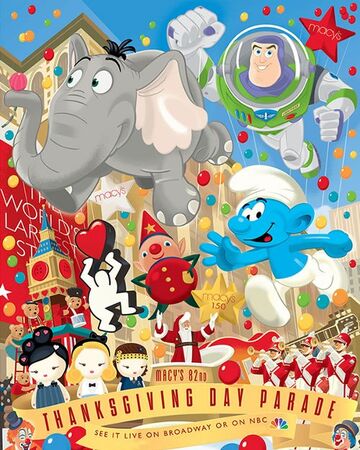 The 82nd Annual Macy S Thanksgiving Day Parade Macy S Thanksgiving Day Parade Wiki Fandom