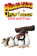 Madagascar & Open Season Wild and Free poster 5