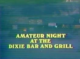 Amateur Night At The Dixie Bar And Grill Made For Tv Movie Wiki Fandom