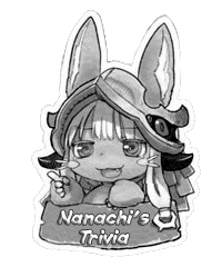 Nanachi's trivia