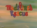 Madeline's Rescue (special)