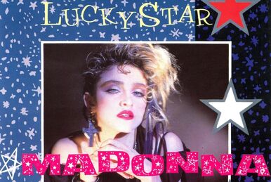 https://static.wikia.nocookie.net/madonna/images/3/30/Lucky_Star.jpg/revision/latest/smart/width/386/height/259?cb=20180516112828