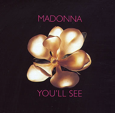 You Ll See Song Madonnapedia Fandom You Ll See Song Madonnapedia Fandom