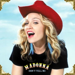 Don't Tell Me (song) | Madonnapedia | Fandom