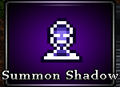 Summon Shadow