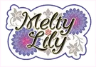 Melty Lily