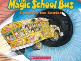 The Magic School Bus Explores the Senses