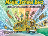 The Magic School Bus Explores Human Evolution