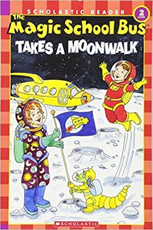 The Magic School Bus Takes a Moonwalk | The Magic School Bus + Rides Again Wiki | Fandom The Magic School Bus Takes a Moonwalk | The Magic School Bus + Rides Again Wiki | Fandom