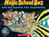 The Magic School Bus and the Science Fair Expedition