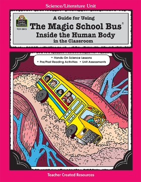 A Guide for Using The Magic School Bus Inside the Human Body in the  Classroom, The Magic School Bus + Rides Again Wiki