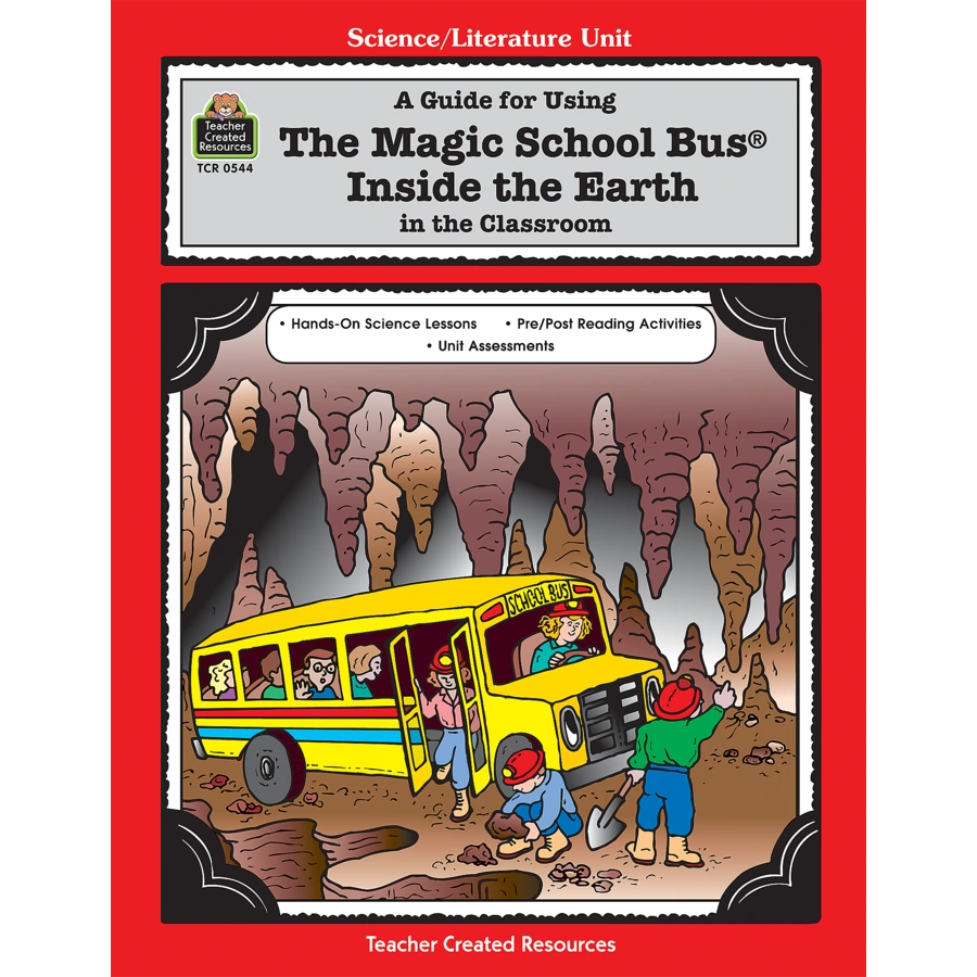 A Guide for Using The Magic School Bus Inside the Earth in the