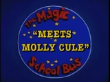 Meets Molly Cule