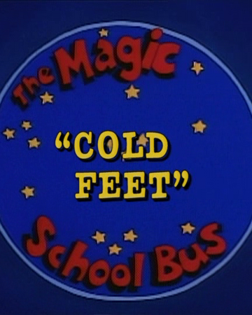 Cold Feet The Magic School Bus Wiki Fandom