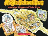The Magic School Bus and the Electric Field Trip
