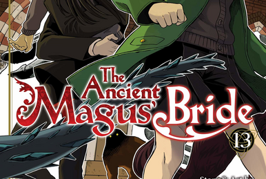 The Ancient Magus Bride Manga Volume 13